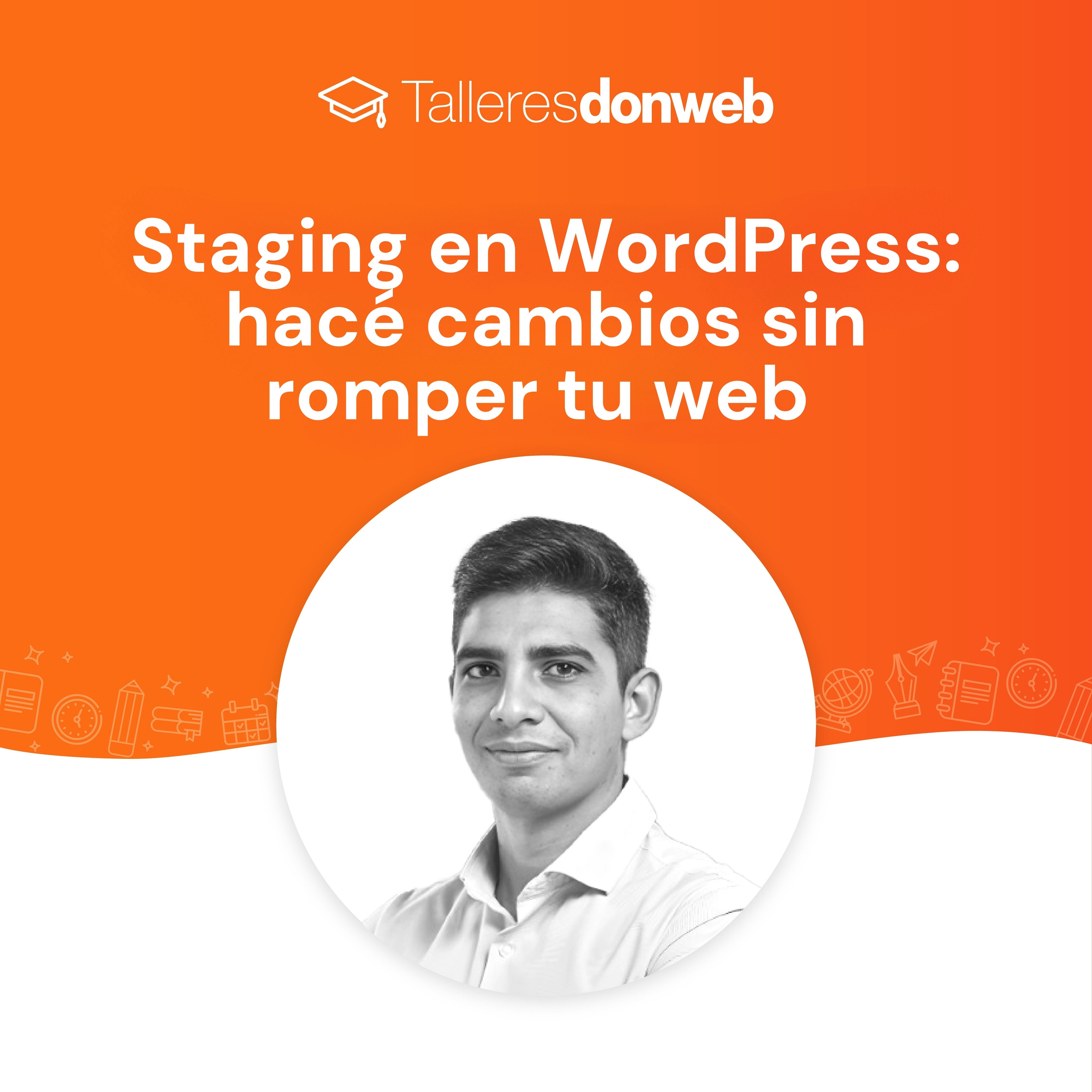 Staging en WordPress: hacé cambios sin romper tu web